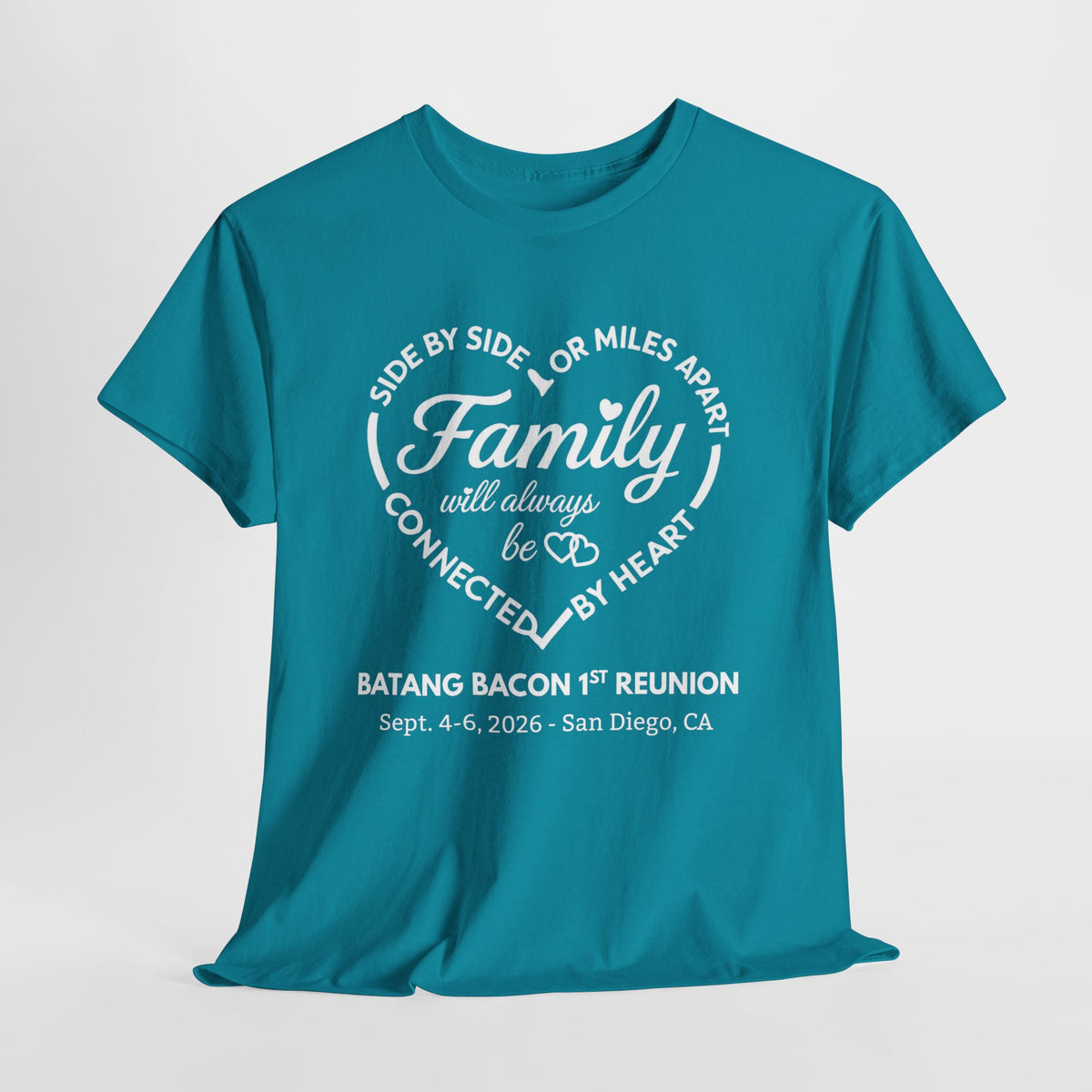 Family Reunion T-Shirt — "Family will always be connected by heart" Personalized Event Tee