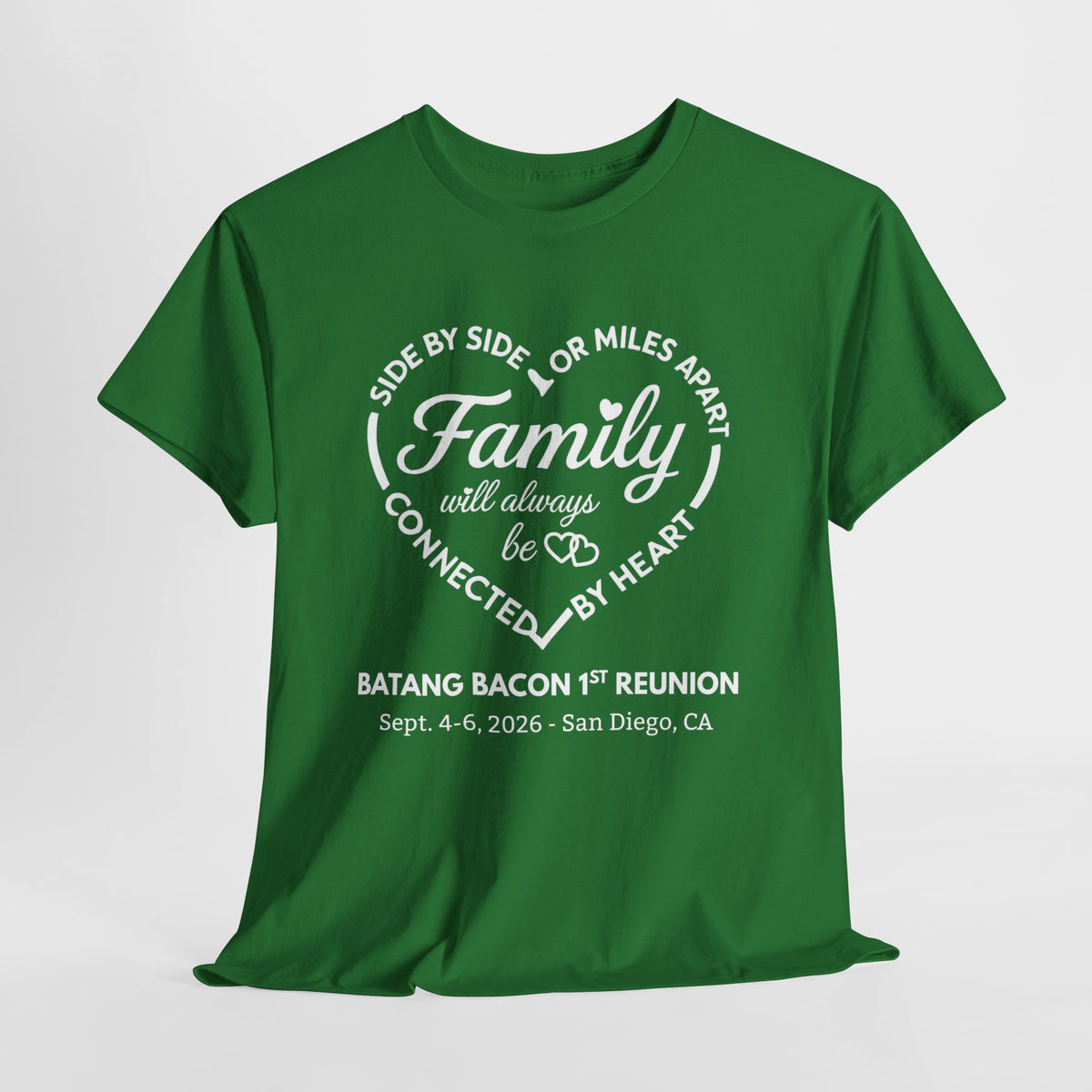 Family Reunion T-Shirt — "Family will always be connected by heart" Personalized Event Tee