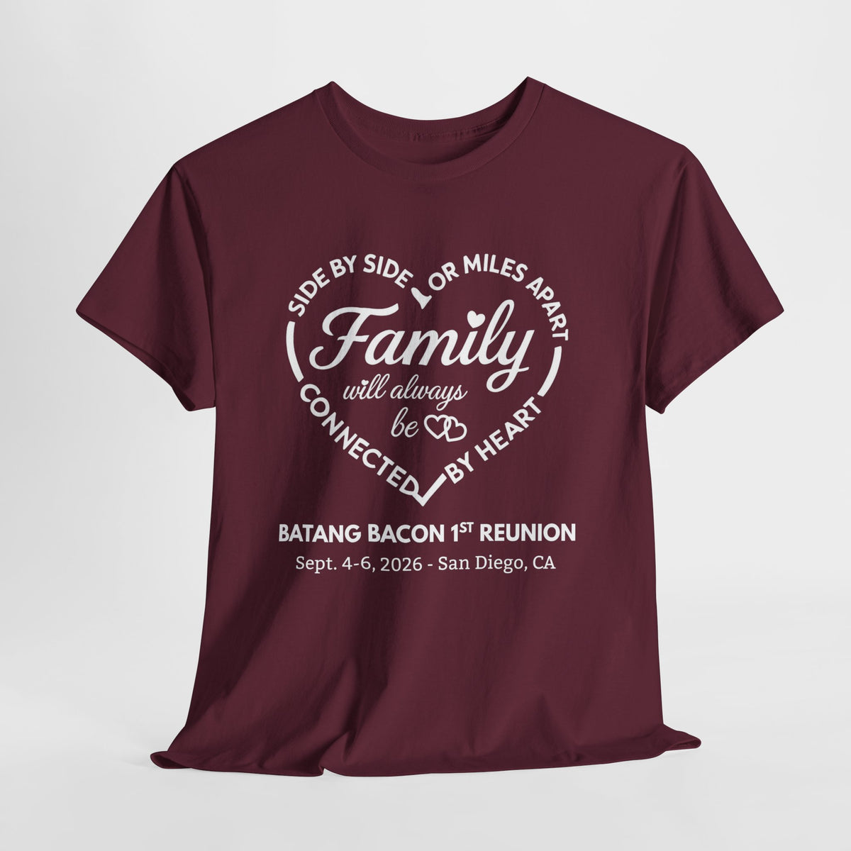 Family Reunion T-Shirt — "Family will always be connected by heart" Personalized Event Tee