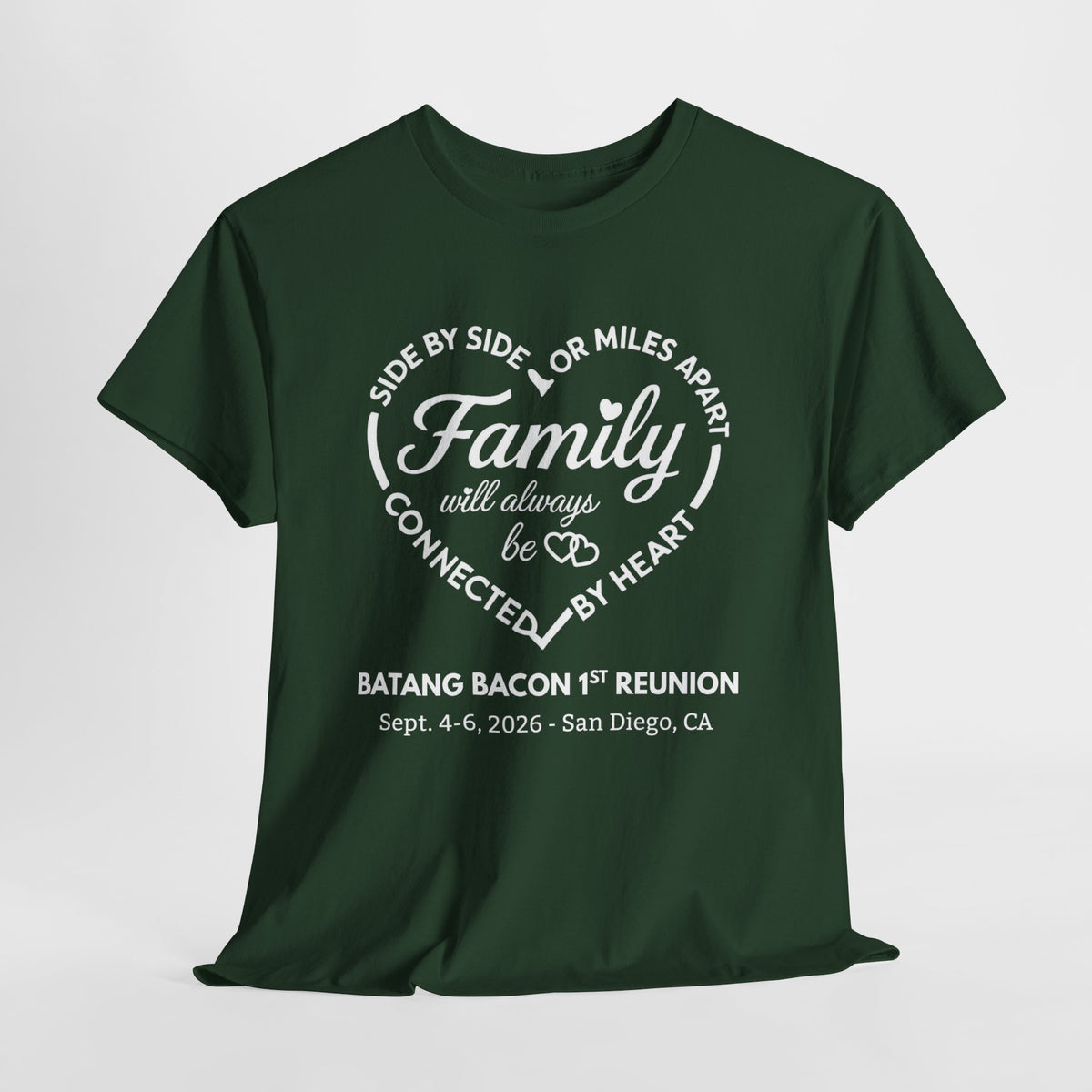 Family Reunion T-Shirt — "Family will always be connected by heart" Personalized Event Tee