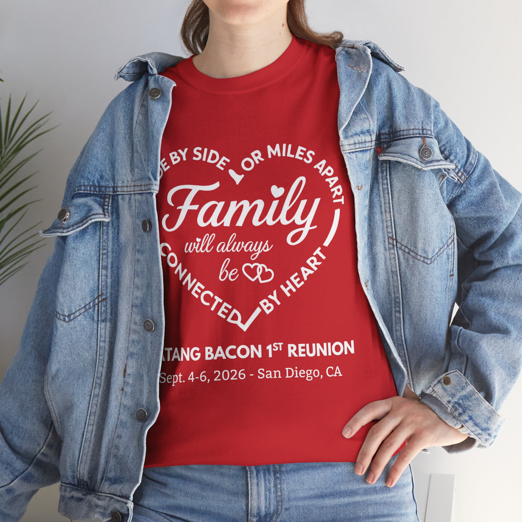 Family Reunion T-Shirt — "Family will always be connected by heart" Personalized Event Tee