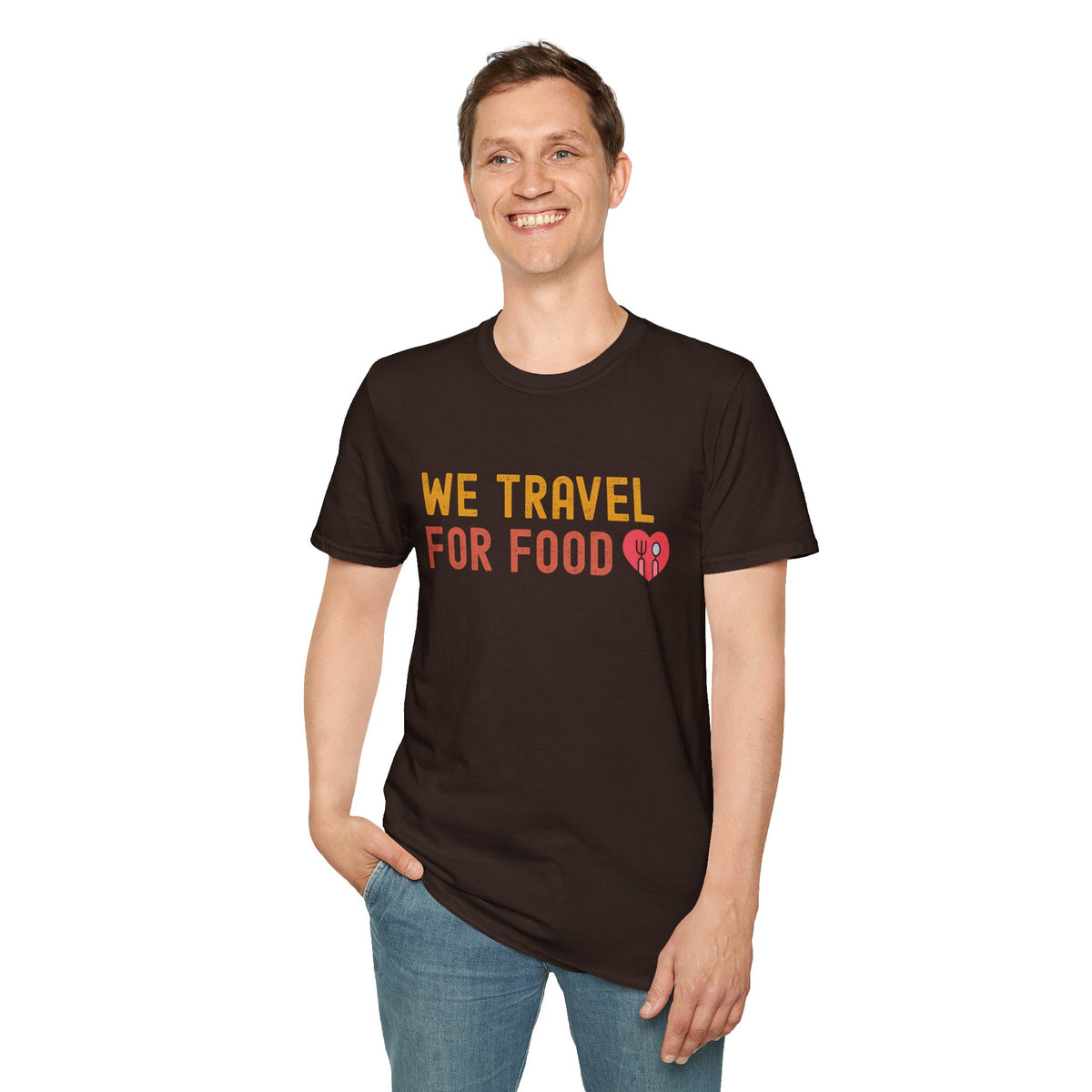 We Travel For Food Tee — Foodie Travel Tee