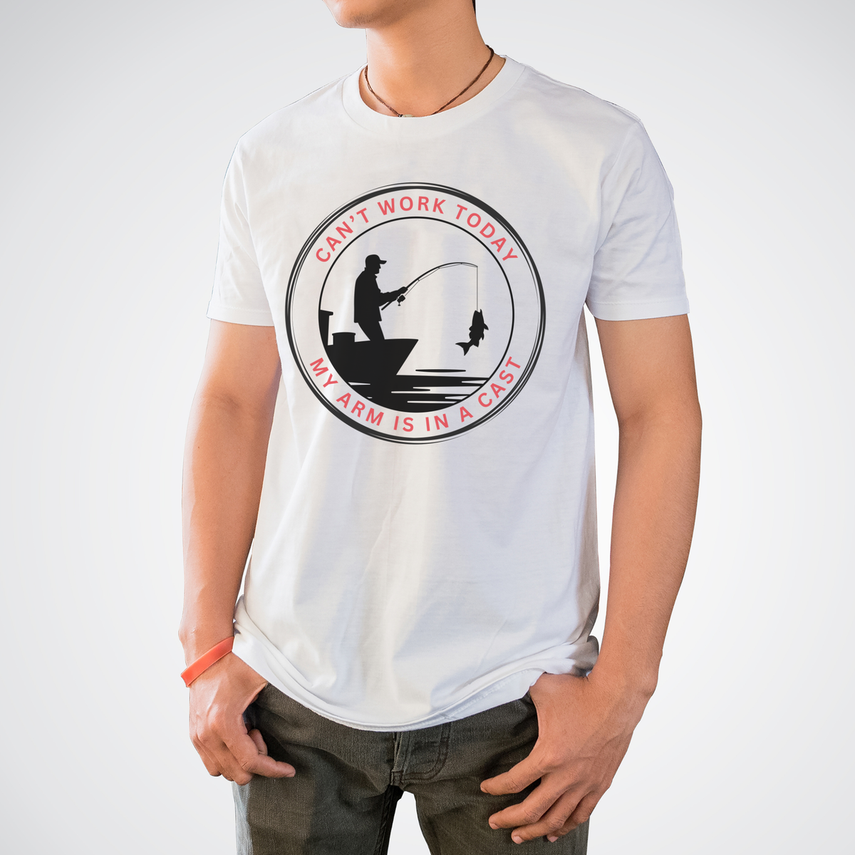 Fishing T-Shirt — “Can’t Work Today My Arm Is In A Cast” Funny Angler Tee