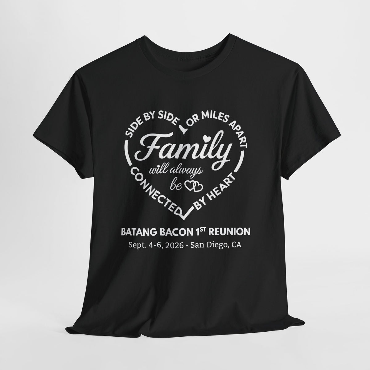 Family Reunion T-Shirt — "Family will always be connected by heart" Personalized Event Tee